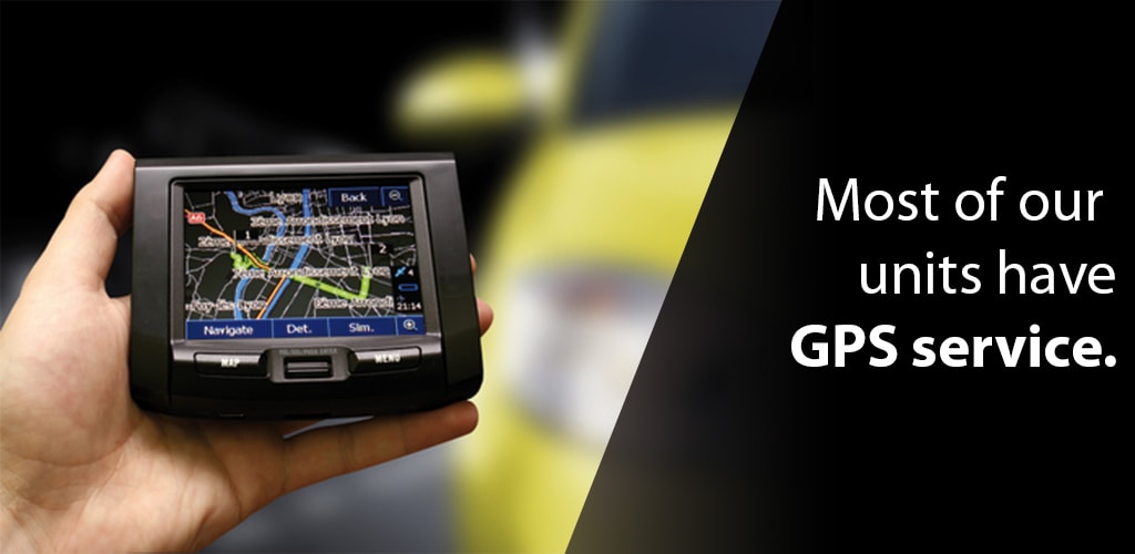 Most of our units have GPS service