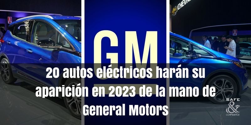 20-autos-eléctricos-harán-su-aparición-en-2023-de-la-mano-de-GM-hidrogeno-general-motors-safe-confidence