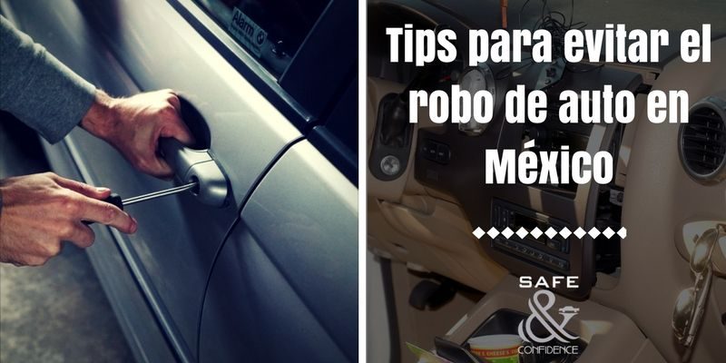 Tips-para-evitar-el-robo-de-auto-en-México-autos-blindados-safe-confidence-transporte-ejecutivo-cdmx