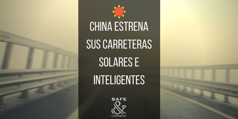 China-estrena-sus-carreteras-solares-safe-confidence-transporte-ejecutivo-privado