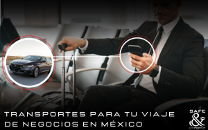 Transportes para tu viaje de negocios en México